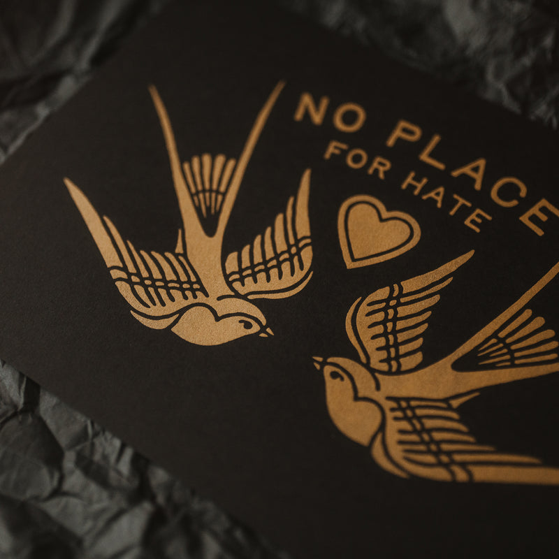 LIMITED NO PLACE FOR HATE - A4 SCREEN PRINT